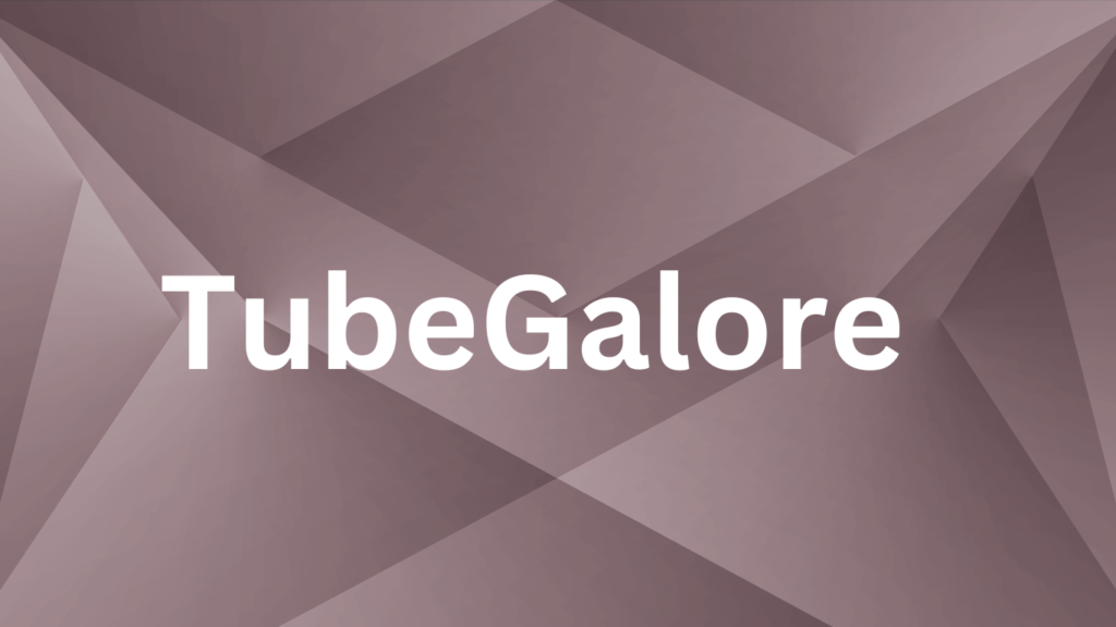 Tubegalore