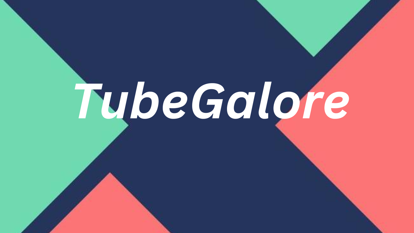 Tubegalore