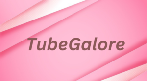 Tubegalore