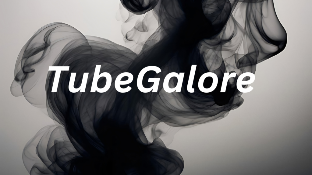 Tubegalore