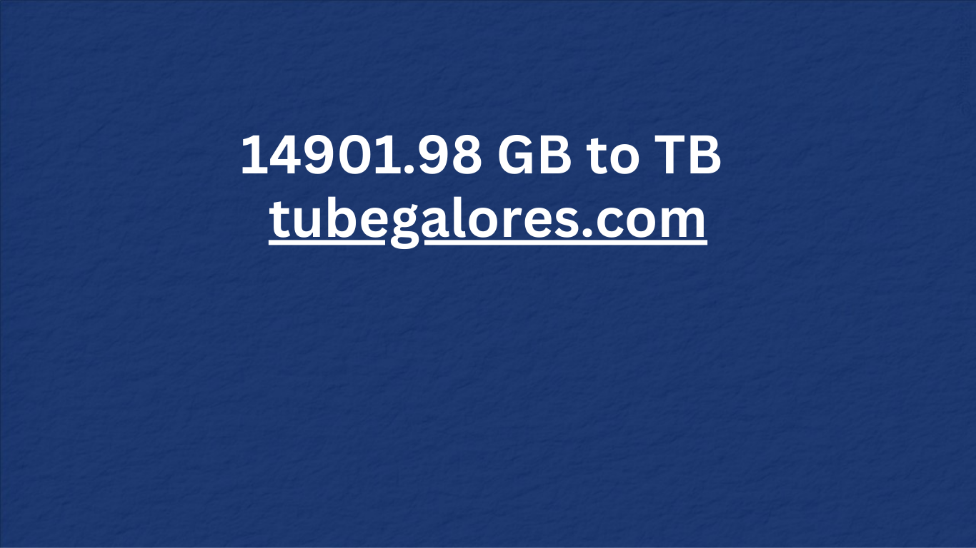 14901.98 to tb