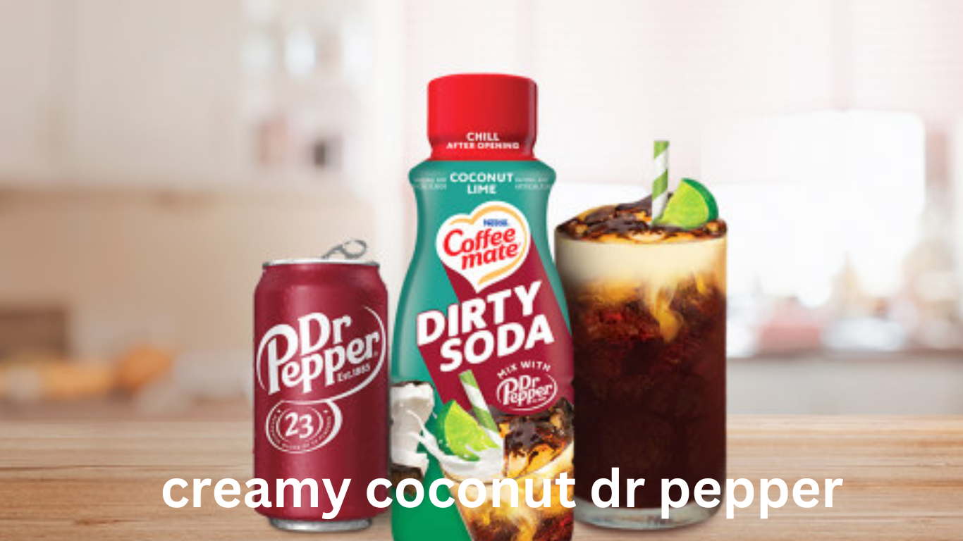 creamy coconut dr pepper